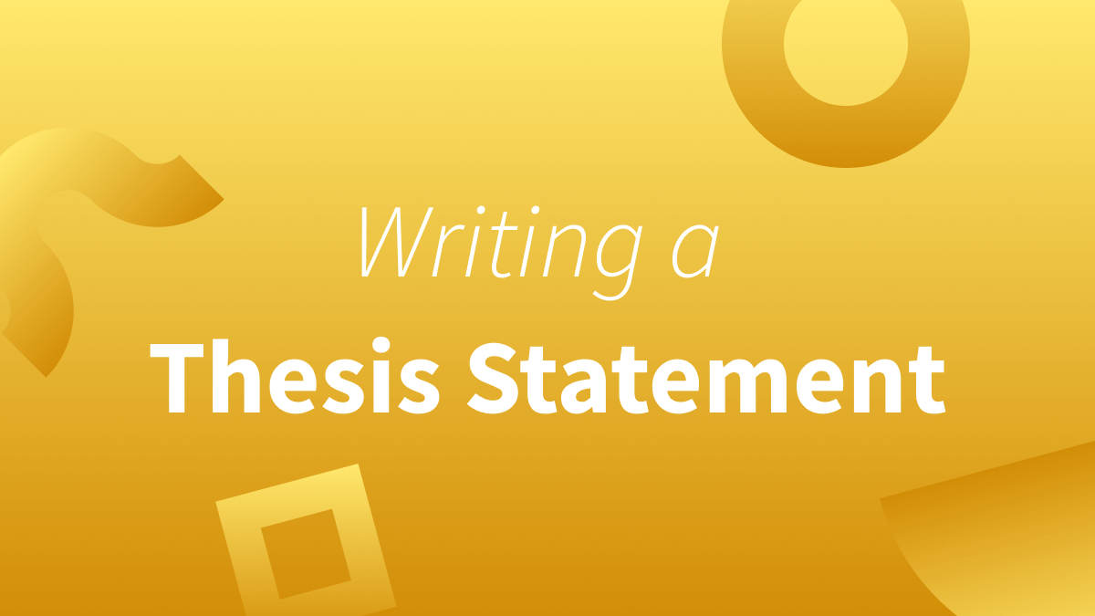 学术论文中的Thesis statement是什么？写作提示及示例