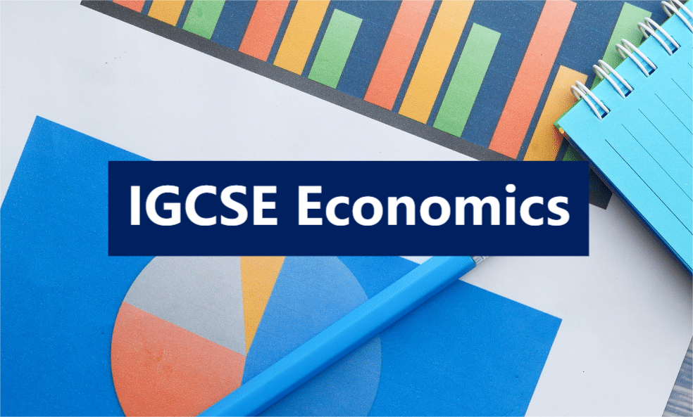 IGCSE经济学辅导：IG经济内容大纲整理