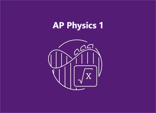 AP物理1辅导｜AP物理1考试大纲及内容分析